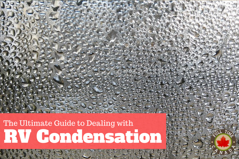 The Ultimate Guide To Dealing With Rv Condensation Full