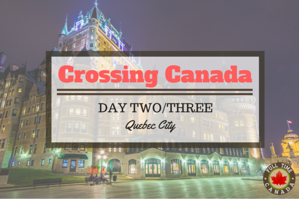 crossing-canada-quebec-city
